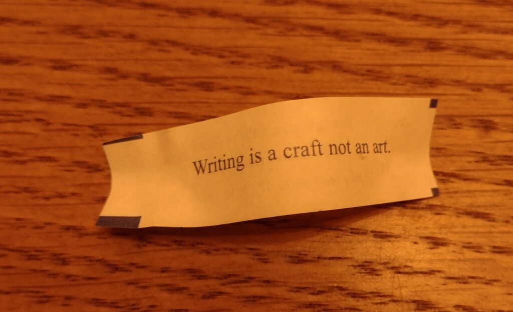 Writing is a craft not an art